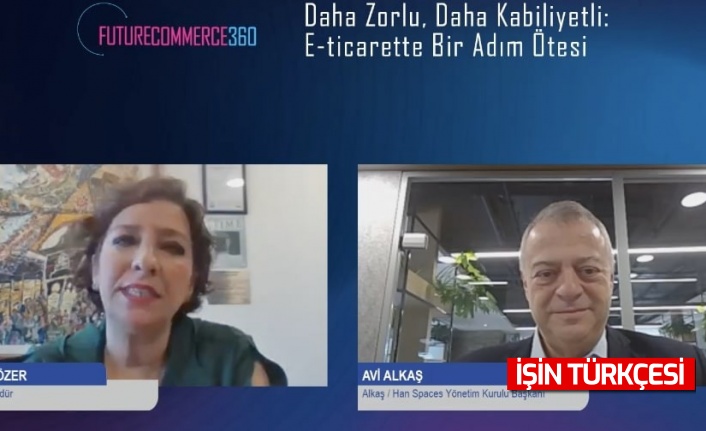 Future Commerce 360’ın ‘Daha Zorlu, Daha Kabiliyetli: E-Ticarette Bir Adım Ötesi’ konferansı