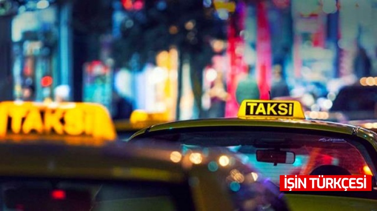 İçişleri Bakanlığı'ndan Son dönemde yaşanan taksi sorununa 12 kural