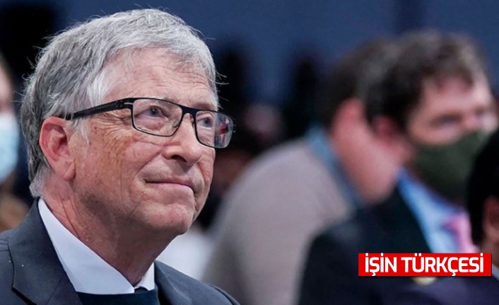 ABD basını: Bill Gates, Türkiye'de büyük bir çiftlik sahibi olmak istiyor