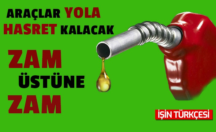 Benzin ve motorine dev zam!