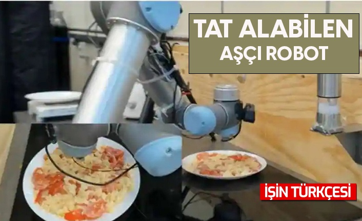 Bilim insanlarından yenilik! Tat alabilen robot geliştirildi