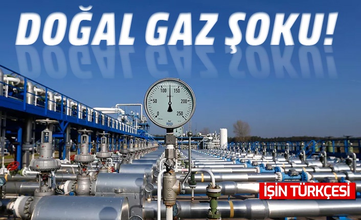 Doğal gaz şoku! Bu sabah vanalar kapandı…