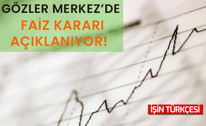 Merkez Bankası'nın faiz kararı açıklanıyor!