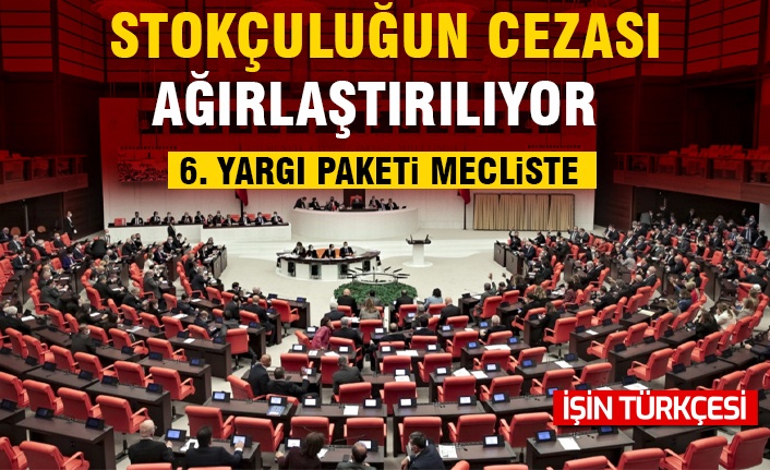 '6. Yargı Paketi' Meclise sunuldu