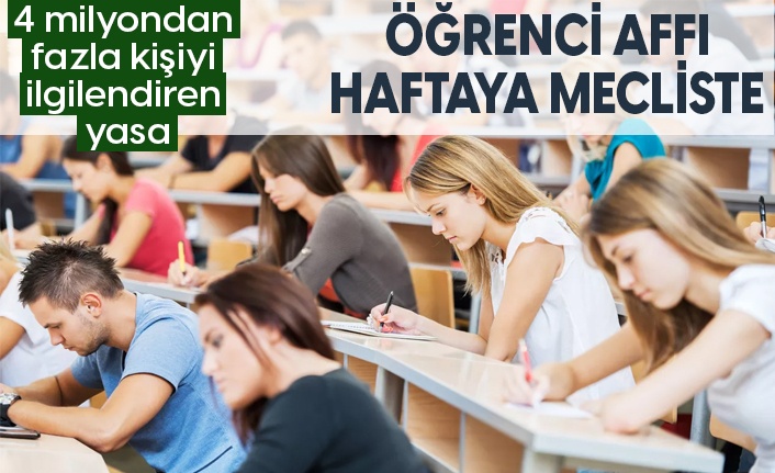 Öğrenci affı teklifini Meclis'e sunacağız