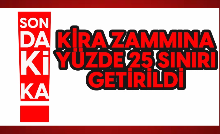 Kira artışına yüzde 25 sınırı getirildi