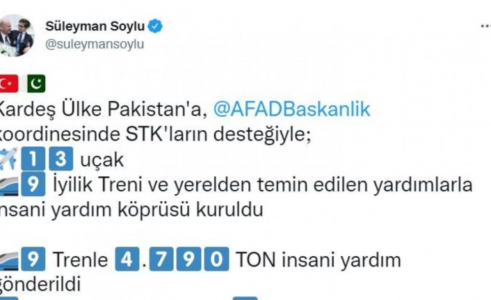 Bakan Soylu: “Kardeş ülke Pakistan’a 13 uçak, 9 İyilik Treni ile insani yardım köprüsü kuruldu"