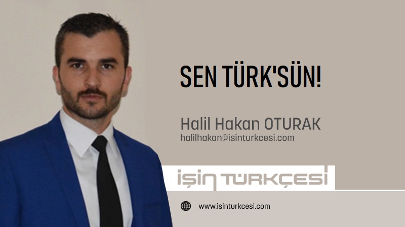 SEN TÜRK'SÜN