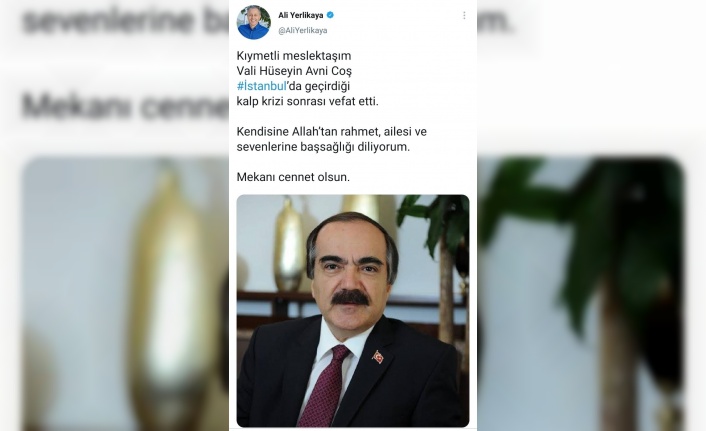 Vali Hüseyin Avni Coş’u kaybettik