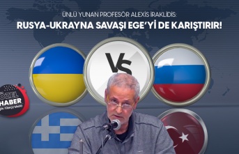 Ünlü Yunan Profesör Alexis İraklidis: “Rusya-Ukrayna Savaşı Ege’yi De Karıştırır”