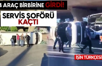 4 araç birbirine girdi! Devrilen servis aracının şoförü kaçtı