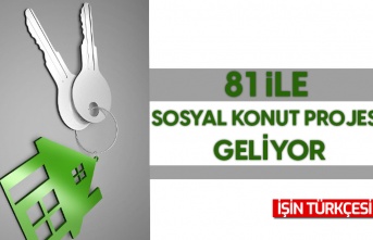 81 ilde sosyal konut projesi hayata geçirilecek