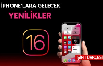 iOS 16 yenilikleri geliyor