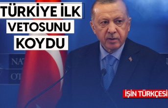 Türkiye ilk vetosunu koydu
