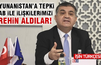 DIŞİŞLERİ’NDEN YUNANİSTAN’A TEPKİ: AB İLE İLİŞKİLERİMİZİ REHİN ALDILAR!