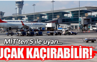 MİT'TEN 5 İLE UYARI  