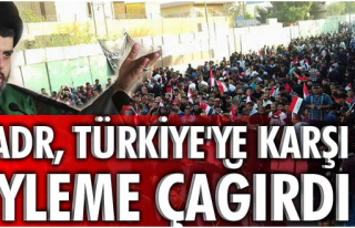 Sadr, Türkiye'ye Karşı Eyleme Çağırdı