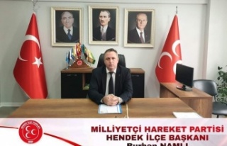 MHP Hendek İlçe Başkanı Burhan Namlı'dan...