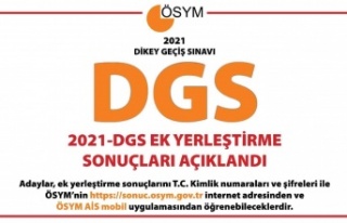 ÖSYM Başkanı Aygün 2021-DGS ek yerleştirme sonuçları...