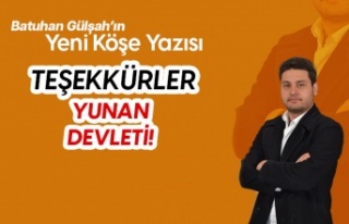 Batuhan Gülşah'ın Yeni Köşe Yazısı "TEŞEKKÜRLER...