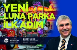 “Sakarya yeni lunaparkına çok yakında kavuşacak”