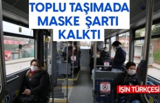 Toplu taşımada maske şartı kalktı