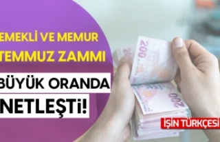 Emekli ve memur Temmuz zammı büyük oranda netleşti!