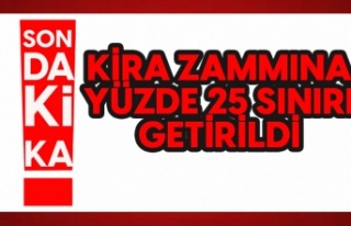 Kira artışına yüzde 25 sınırı getirildi