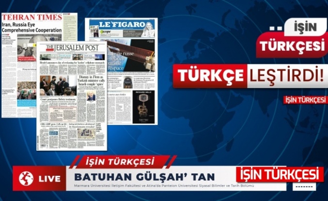 17 Kasım İşin Türkçesi Türkçeleştirdi: Dünya Basınında Gündem
