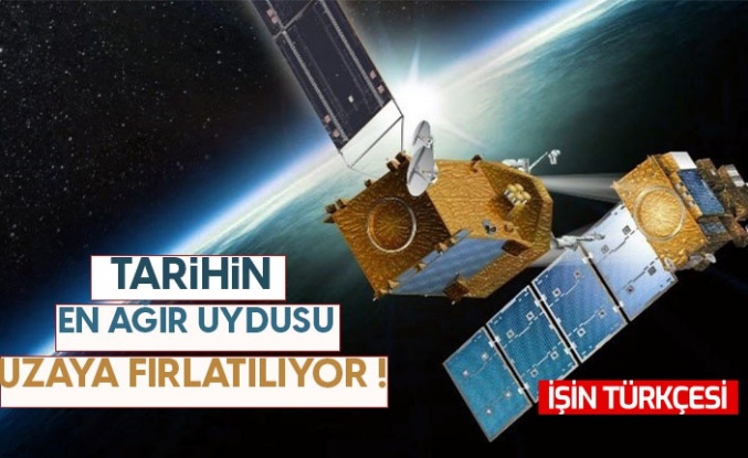 En ağır uydu uzaya fırlatacak