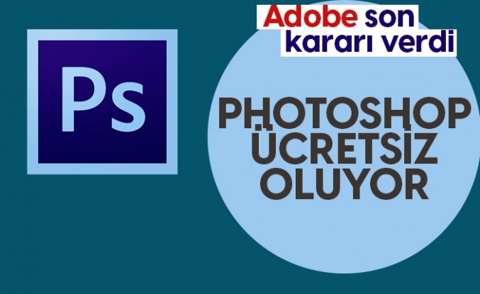 Adobe Photoshop ücretsiz oluyor